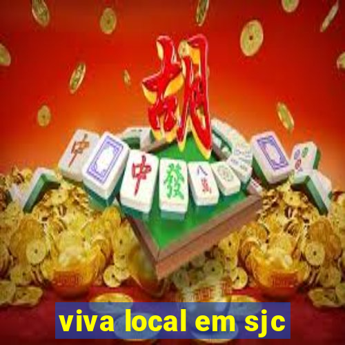 viva local em sjc